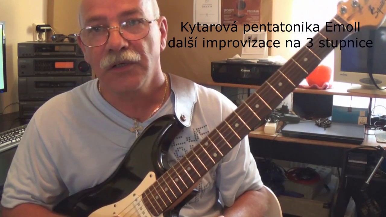 Kytarová improvizace bez not - 3 - 2017 Pentatonika na hudební E moll podklad