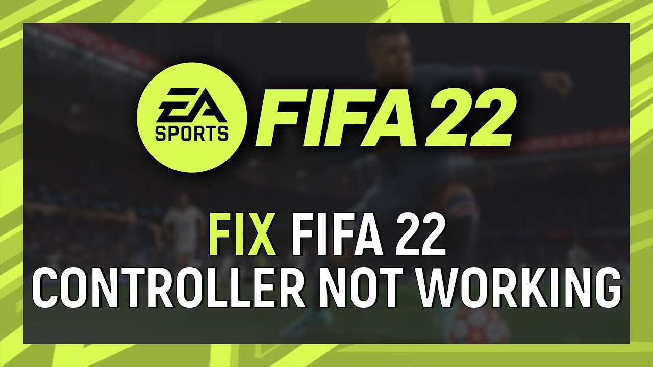 How to Fix FIFA 22 Controller Not Working Issue | FIFA 22 Gamepad Not Working Fix PC Origin