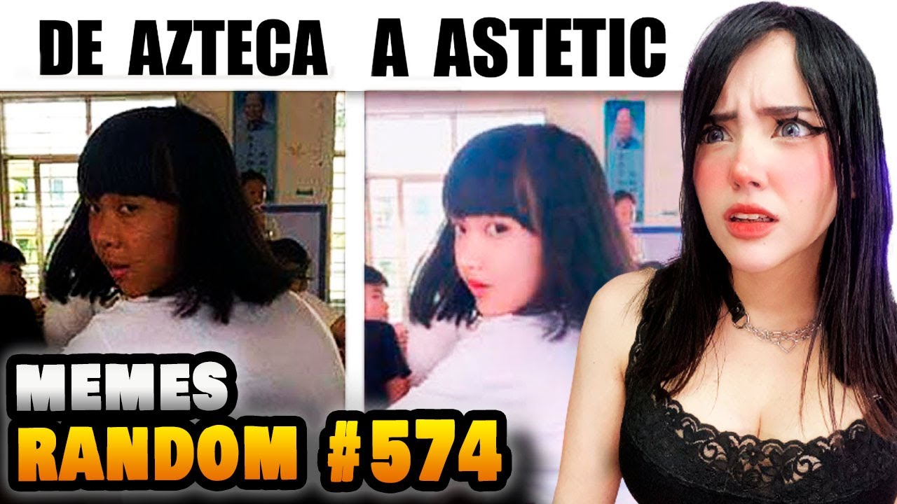 REACCIONANDO A MEMES RANDOM #574