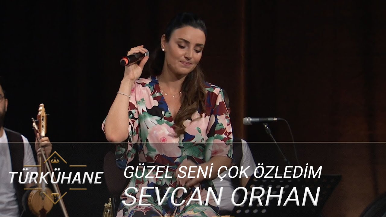 Türkühane I Sevcan Orhan - Güzel Seni Çok Özledim