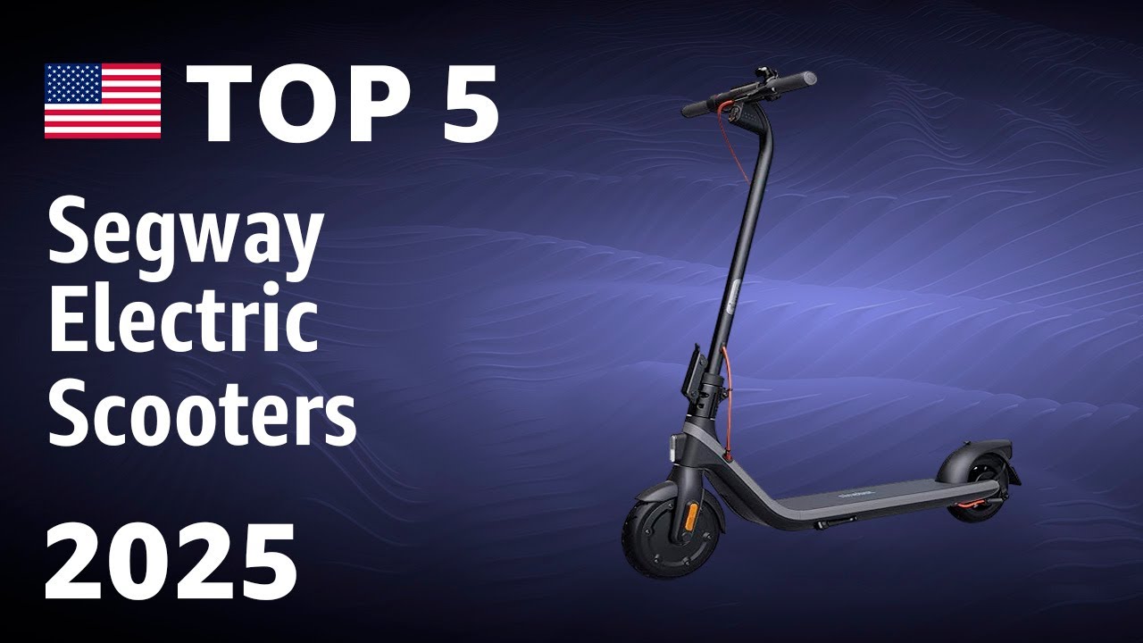 TOP&mdash;5. Best Segway Electric Scooters 2025