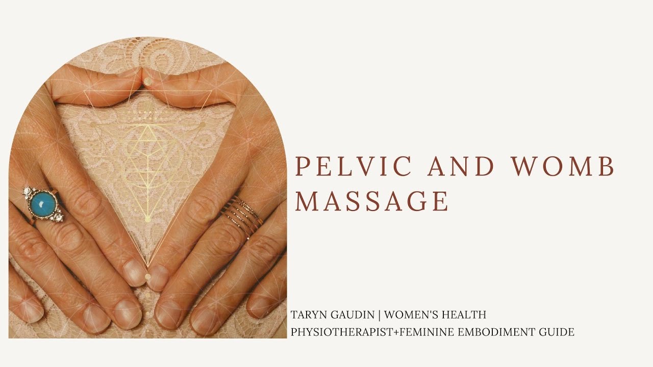 Pelvic & Womb Massage with Women's Physiotherapist and Feminine Embodiment Guide Taryn Gaudin