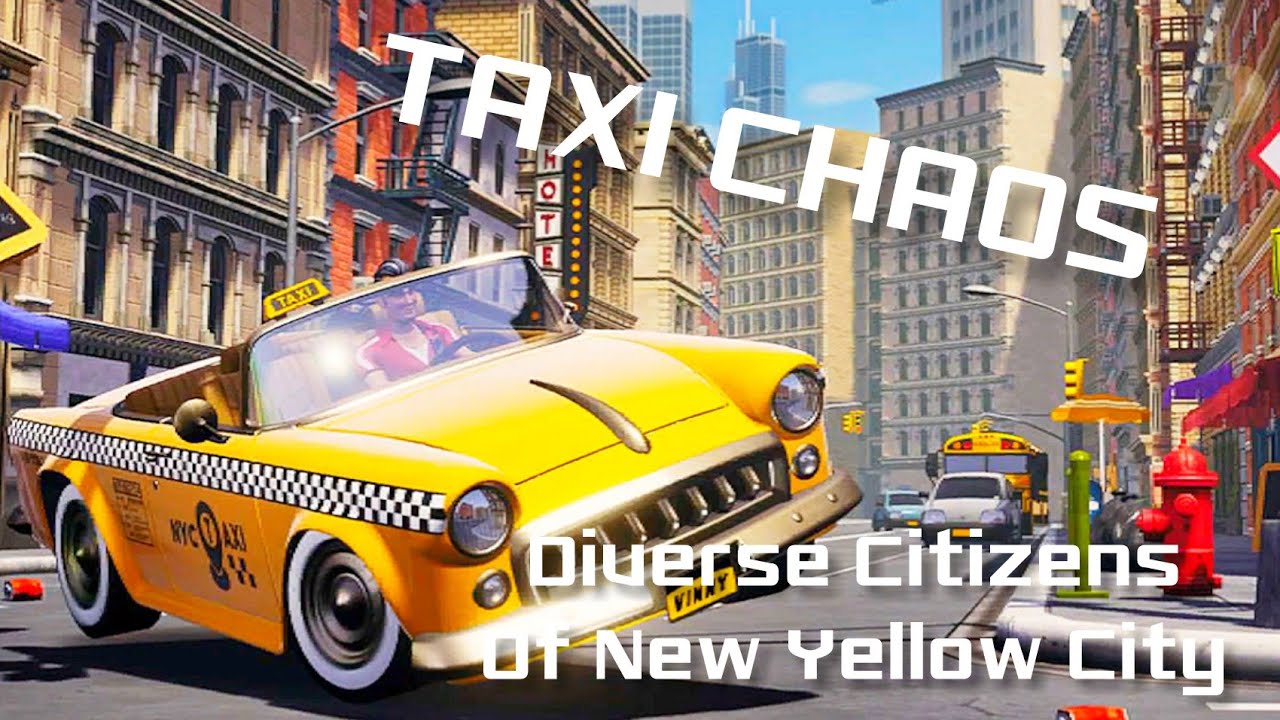 Taxi Chaos: Diverse Citizens of New Yellow City