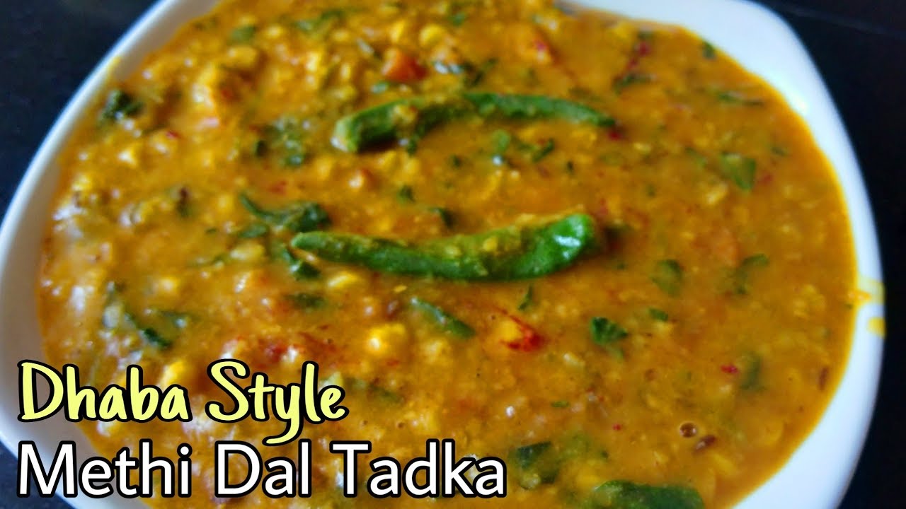 Methi Dal Tadka | मेथी दाल तड़का | Dhaba style Methi Dal Tadka Recipe | Healthy Methi Dal Tadka