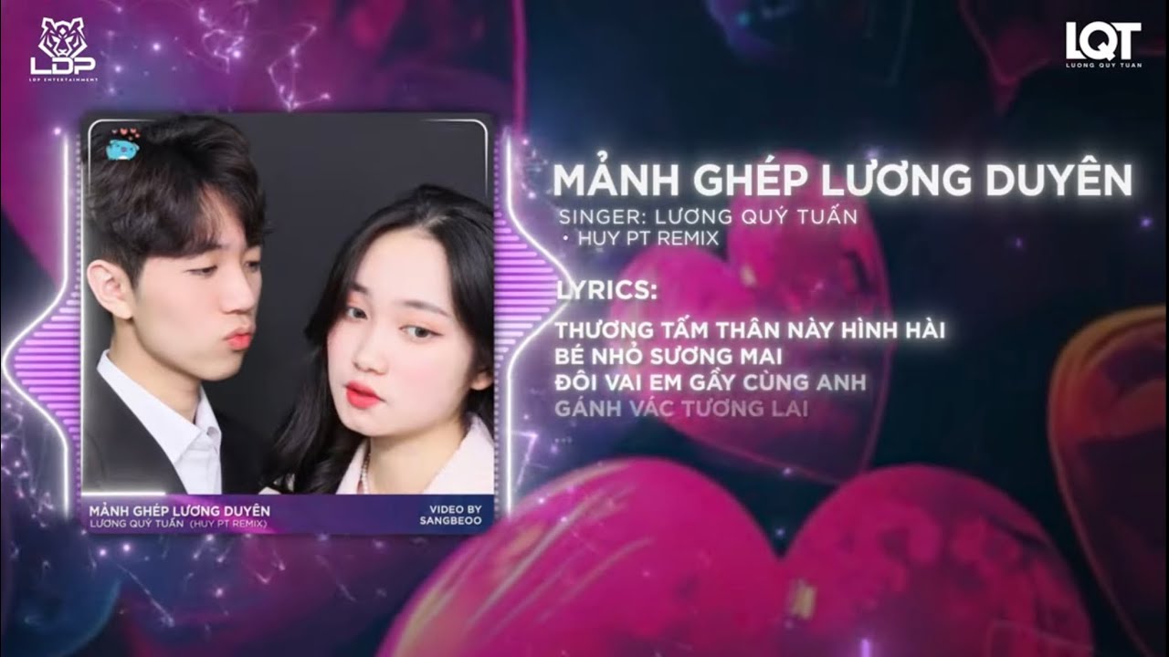 Mảnh Ghép Lương Duyên 「Huy PT Remix」 - Lương Quý Tuấn | Nhạc Hot Tiktok | cảm ơn trời cao đã mang...