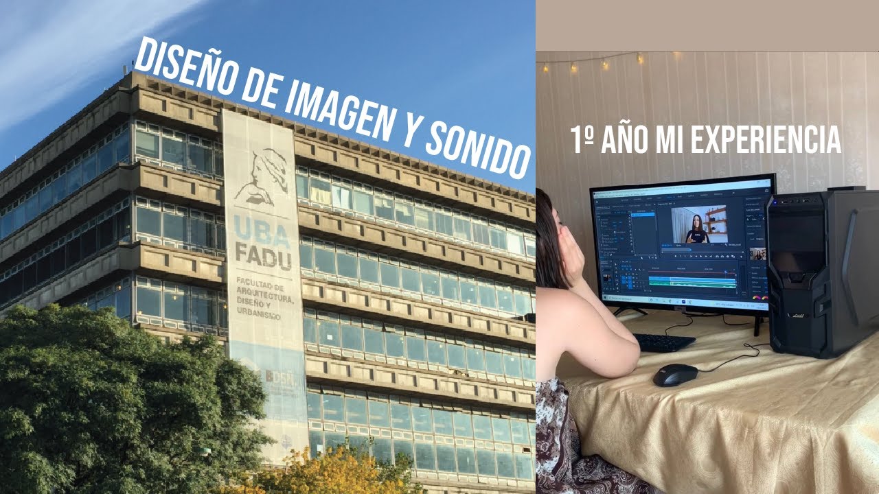 Mi primer año de D. Imagen y Sonido en FADU UBA