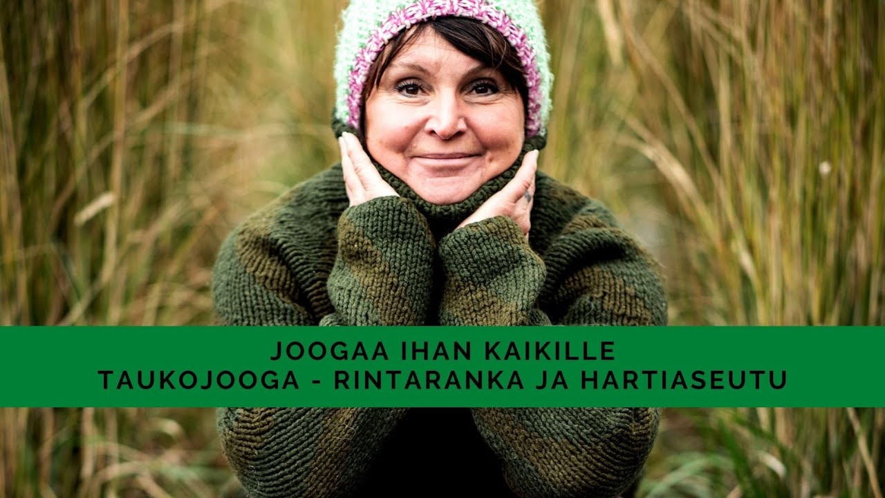 Taukojooga, rintaranka ja hartiaseutu - Joogaa Ihan Kaikille
