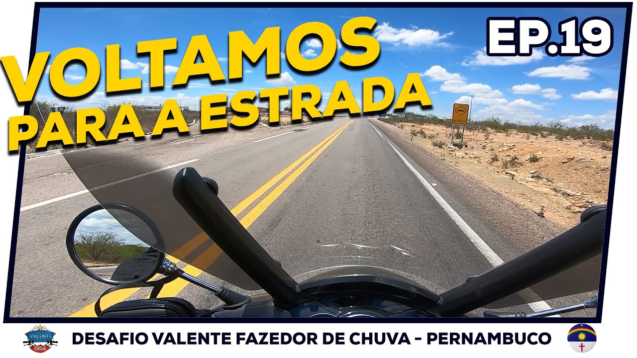 Voltamos para a ESTRADA | BR 232 | EP19 - VFC-PE