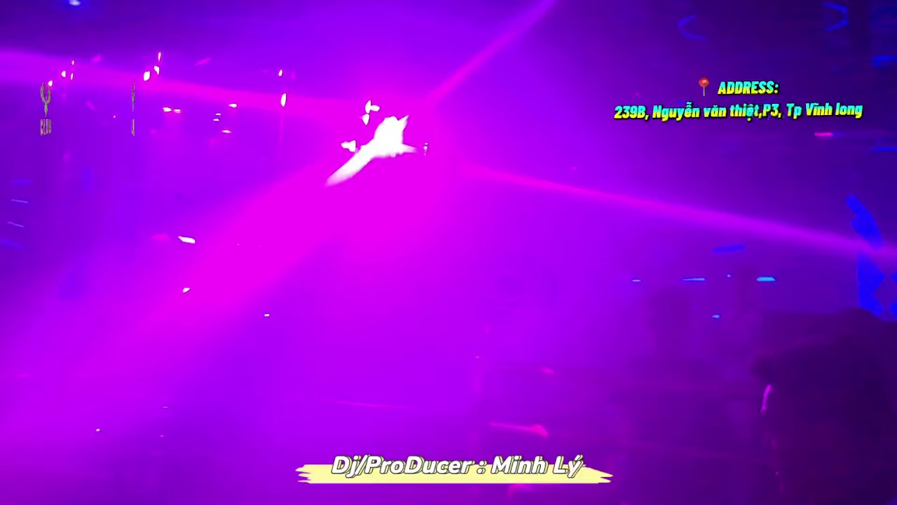 Dj/ProDucer : Minh L&yacute; #123Club