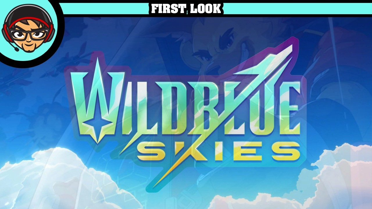 Wild Blue Skies - First Look