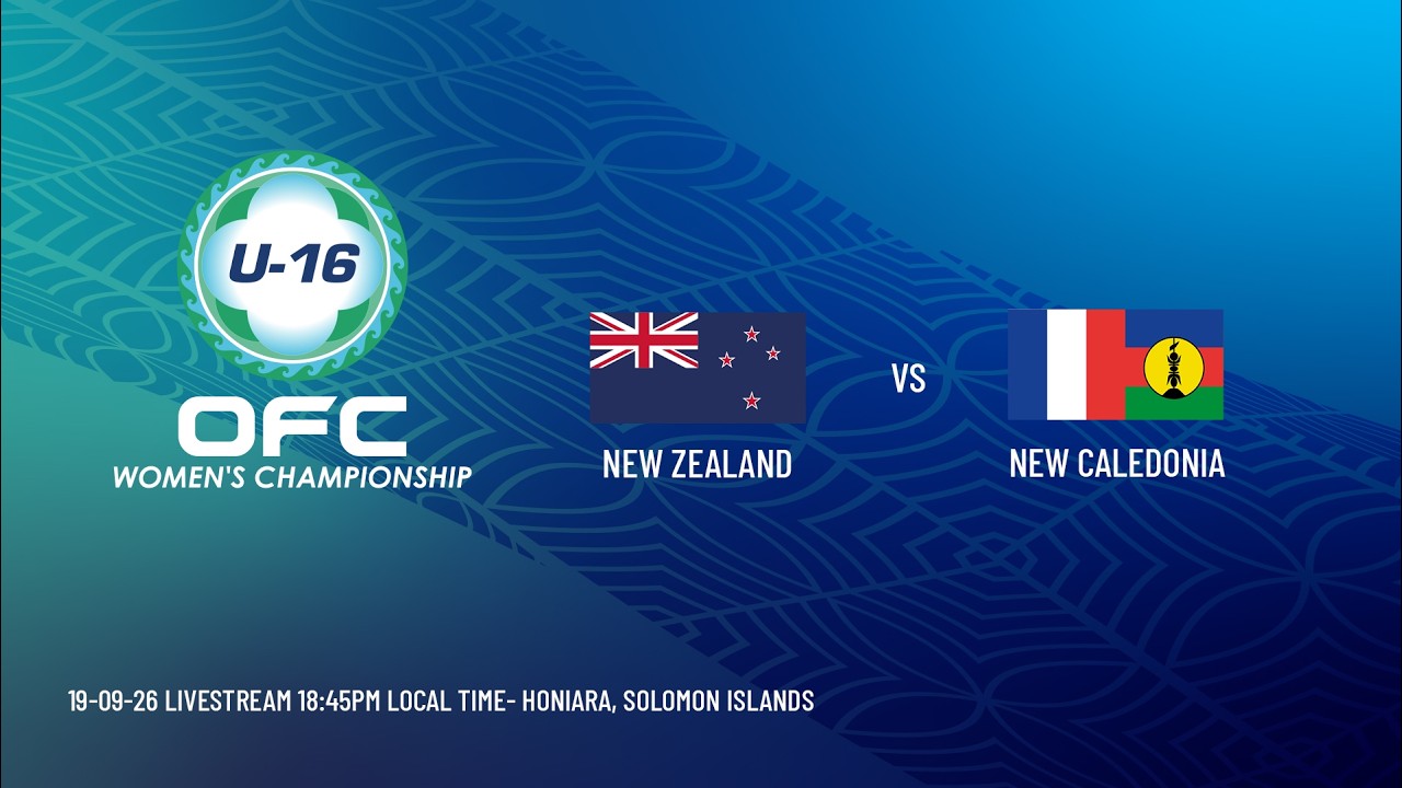 LIVE | OFC U-16 Women's Championship 2026 Final | New Zealand vs New Caledonia