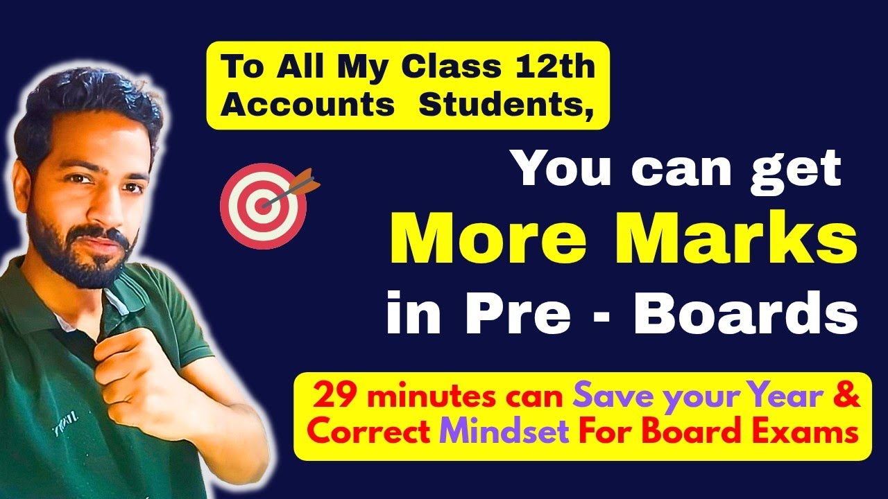 How to prepare for Accounts Board Exams? Easy Hacks | get MORE marks in 29 minutes