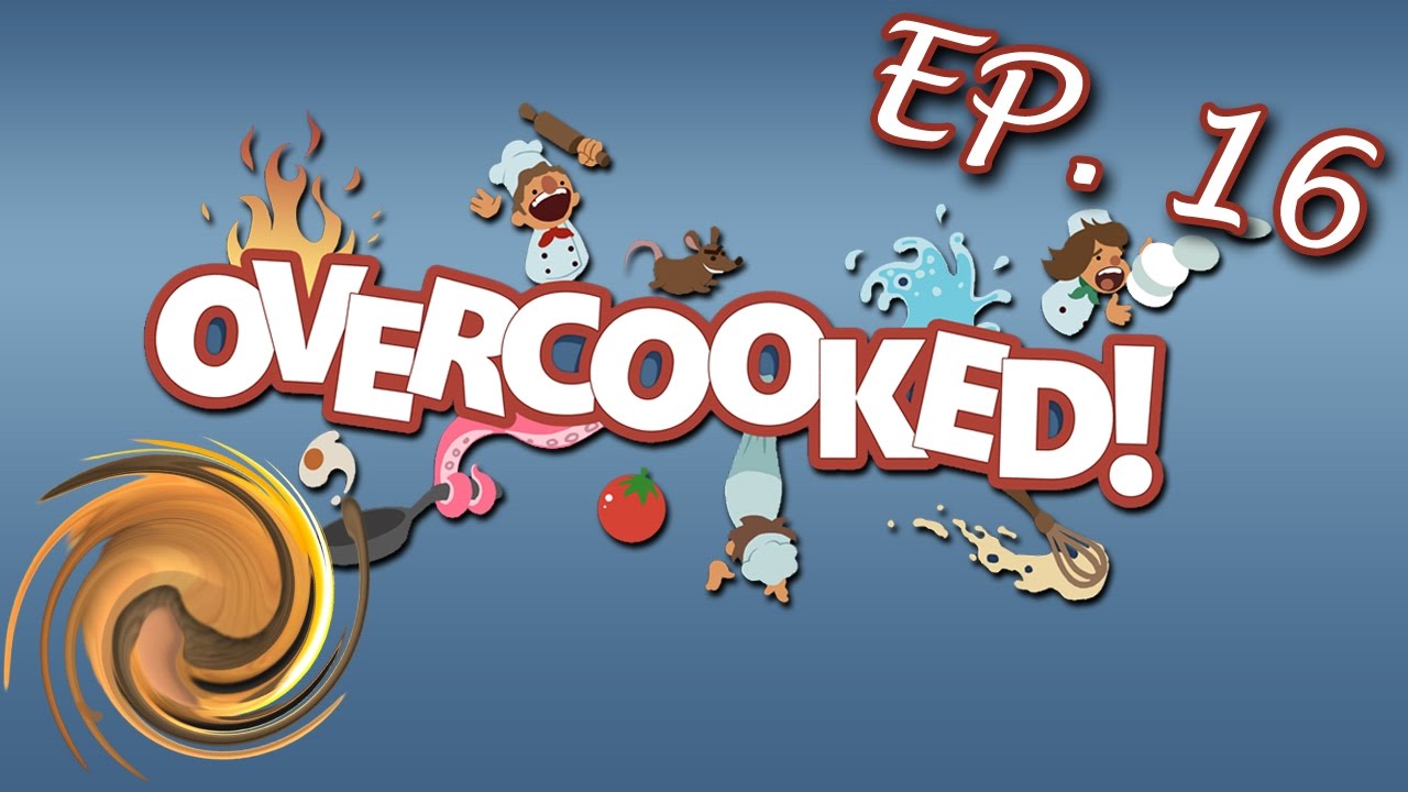 Overcooked - Ep 16 - Chilled to the bone