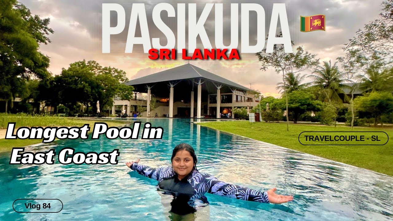 පාසිකුඩා දිගම Pool එක තියෙන Hotel එකේ දවස් 2ක නිවාඩුව | Sunrise Hotel Pasikuda