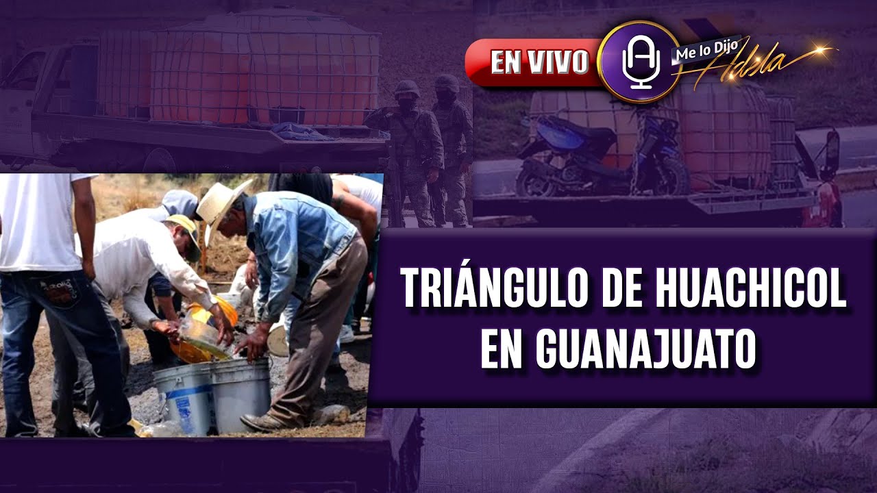 HISTÓRICO: Más de 1 millón y medio de litros de HUACHICOL en Guanajuato | Prog. 22/10 | MLDA