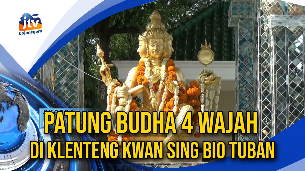 Patung Budha 4 Wajah Di Klenteng Kwan Sing Bio Tuban