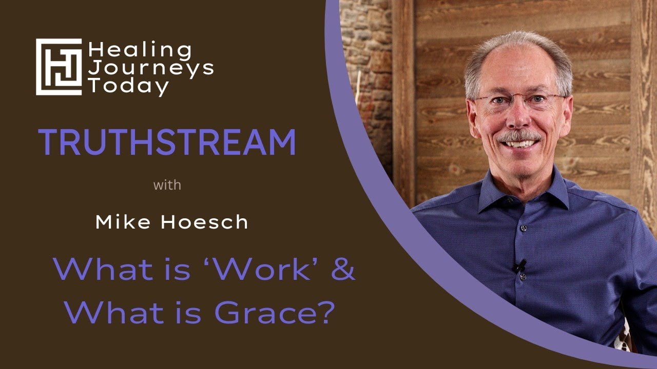 What is 'Work' & What is Grace? | Mike Hoesch