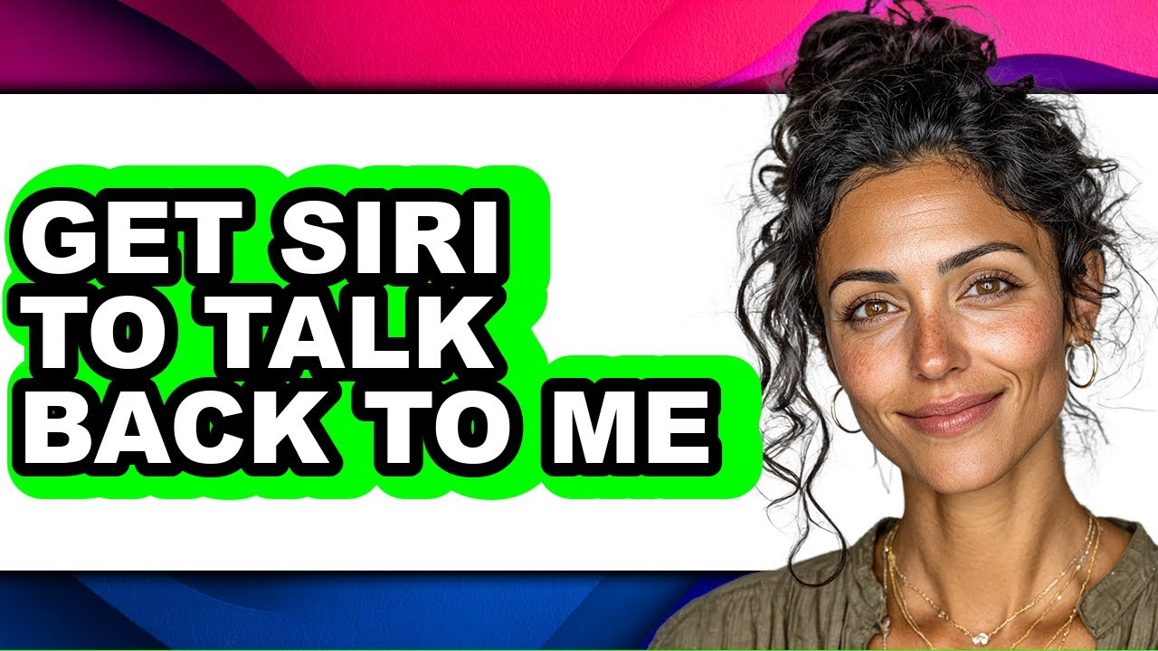 How to Get Siri to Talk Back to Me - Step by Step