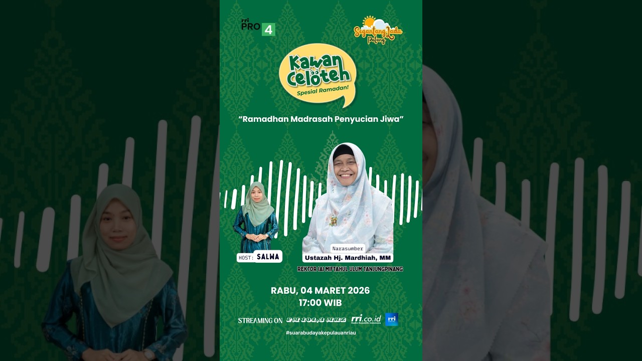 Kawan Celoteh Special Ramadhan: “Ramadhan Madrasah Penyucian Jiwa”