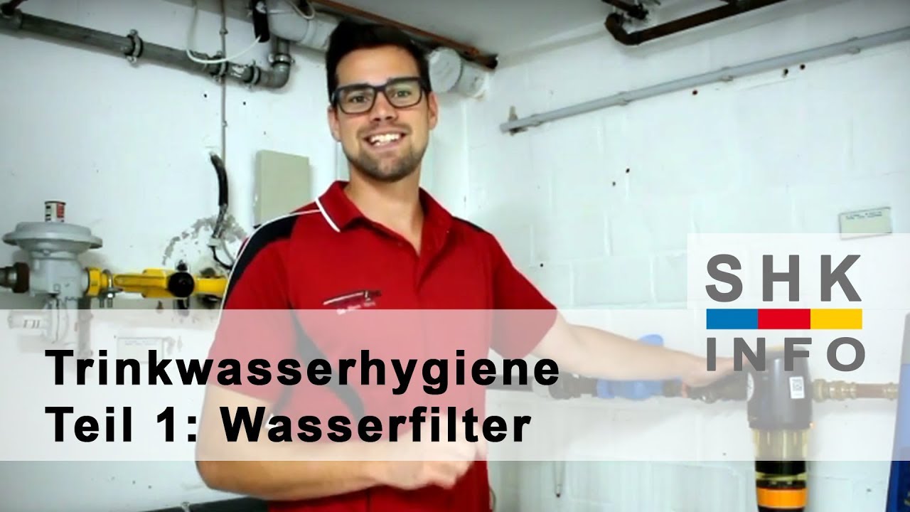 Trinkwasserhygiene Teil 1: Der Wasserfilter