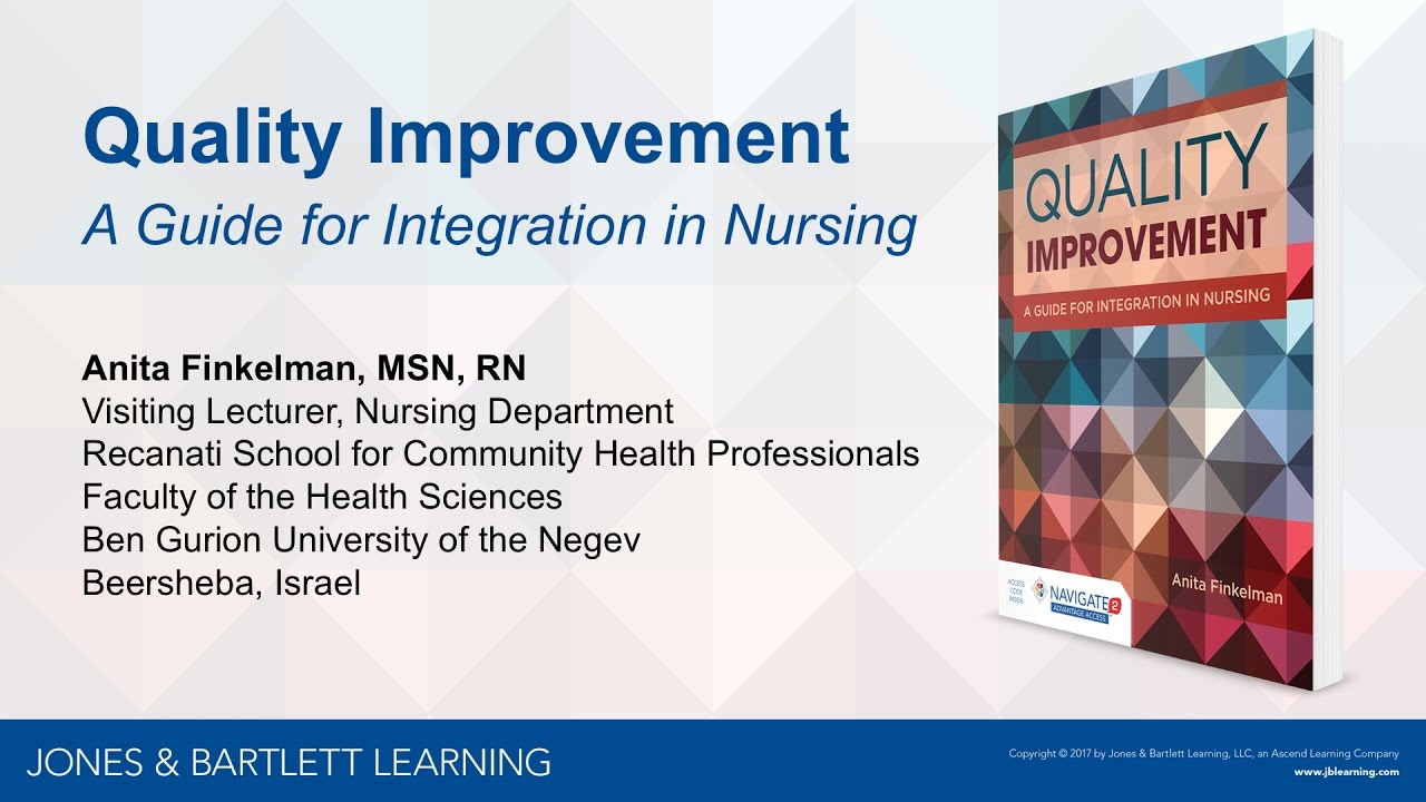 Quality Improvement: A Guide for Integration in Nursing