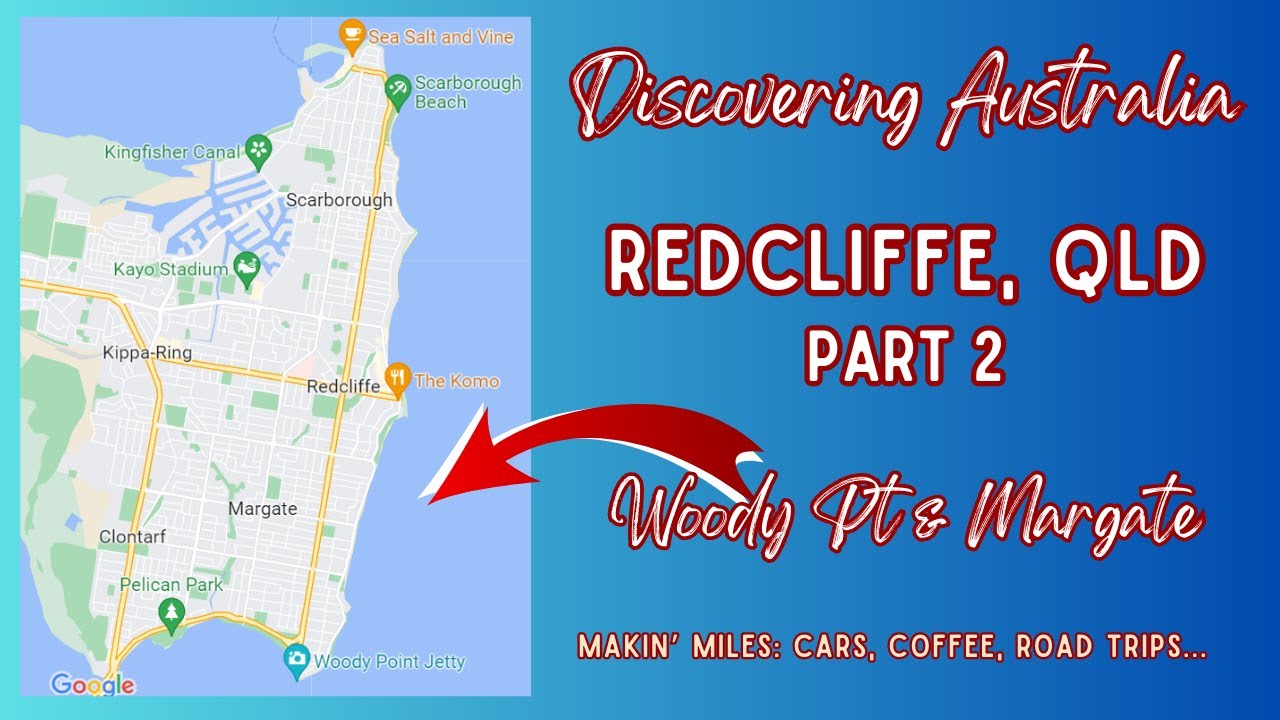 Redcliffe, Qld. A quick tour through Woody Pt & Margate.