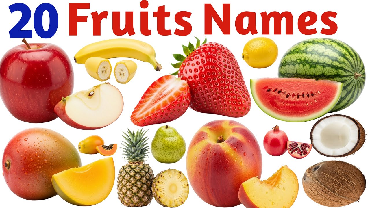 20 फल के नाम | Fruit Names for Kids | Learn 20 Fruits with Pictures & Sound | Kids Educational Video