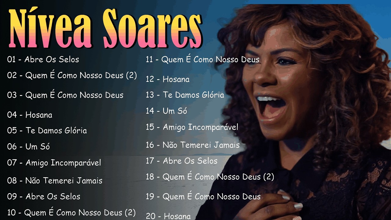 Nívea Soares – Louvores Inesquecíveis | Principais Sucessos e Participações Especiais