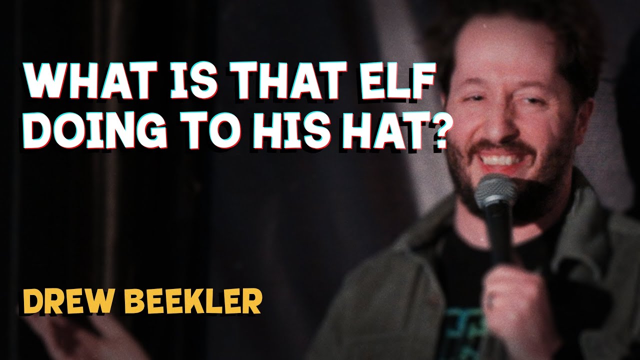 What is That Elf Doing to His Hat? | Stand Up Comedy | Drew Beekler