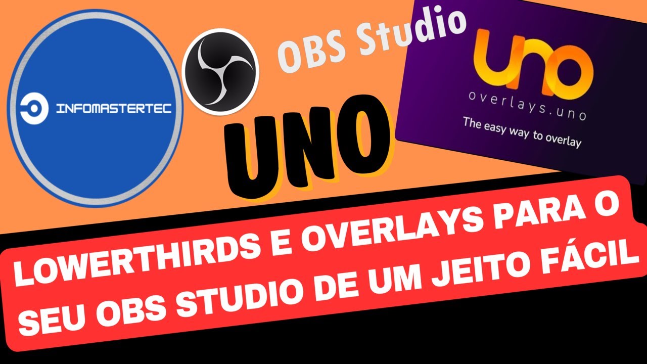 Crie Overlays e Lower Thirds com a Ferramenta UNO