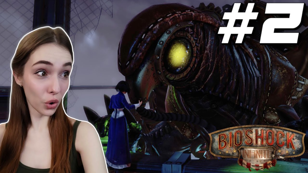 BIOSHOCK INFINITE FIRST PLAYTHROUGH | DAY 2