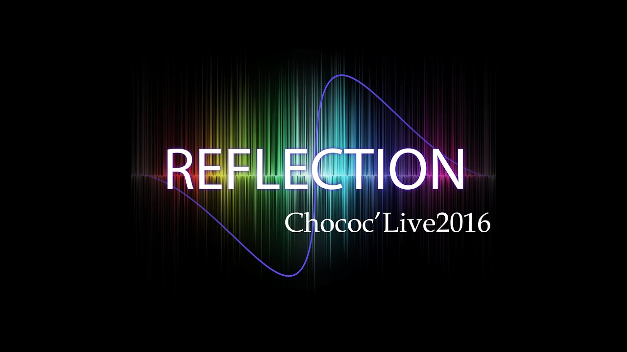 【Chococ'Live2016】OPムービー　　[早稲田大学アカペラChoco Crunchサークルライブ]