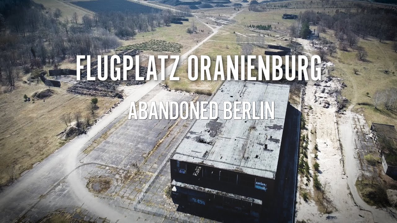Flugplatz Oranienburg - Abandoned Berlin