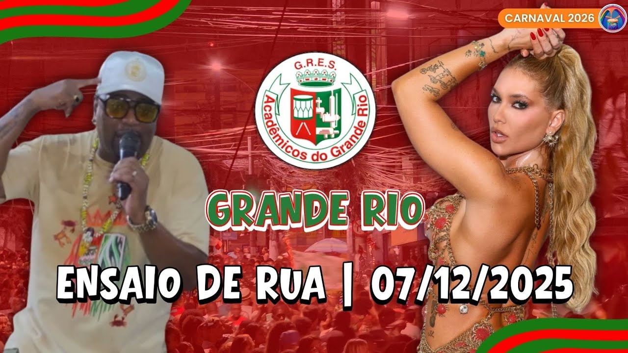 GRANDE RIO 2026 | PRIMEIRO ENSAIO DE RUA 07/12/2025 COM RAINHA VIRGÍNIA 