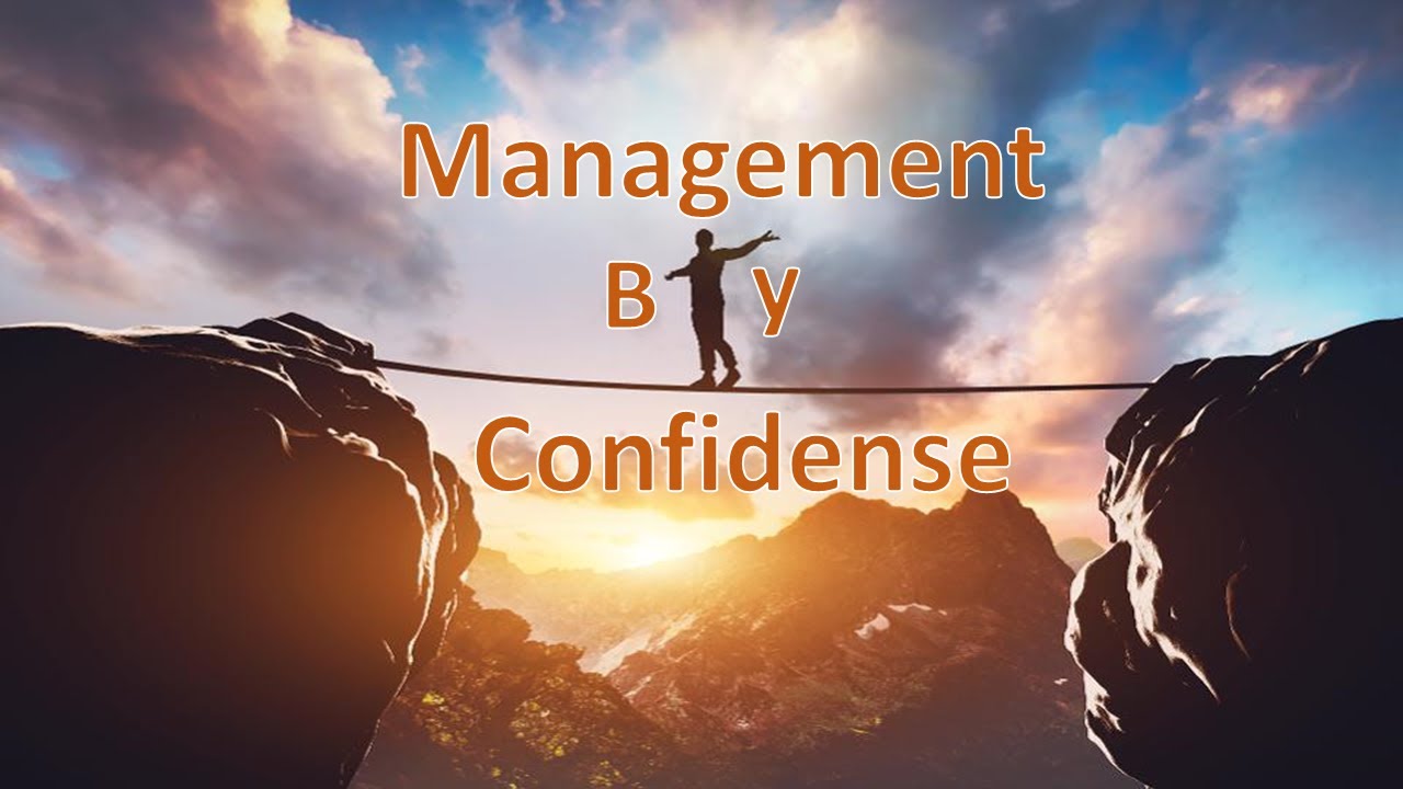 Management By Confidense