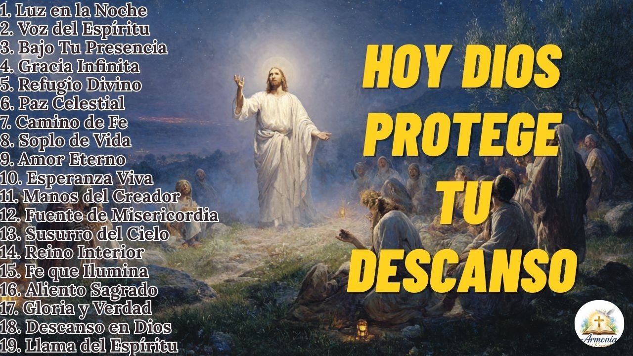 🙏💤 MÚSICA CRISTIANA PARA DORMIR CON LA PAZ Y PROTECCIÓN DIVINA