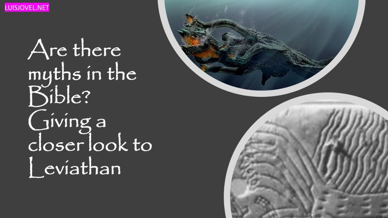 Are there myths in the Bible? Giving a closer look to Leviathan