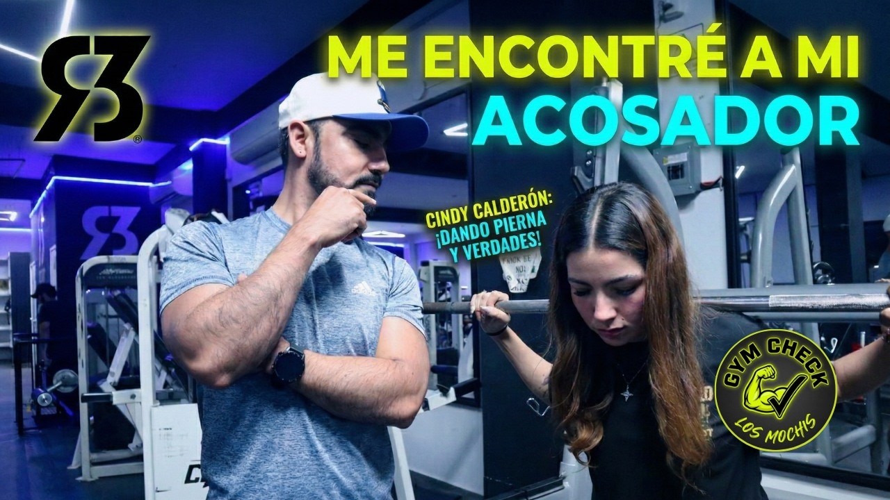 Cindy Calderón en el R3 Gym: Entrenamiento de pierna, acoso y realidades de pareja
