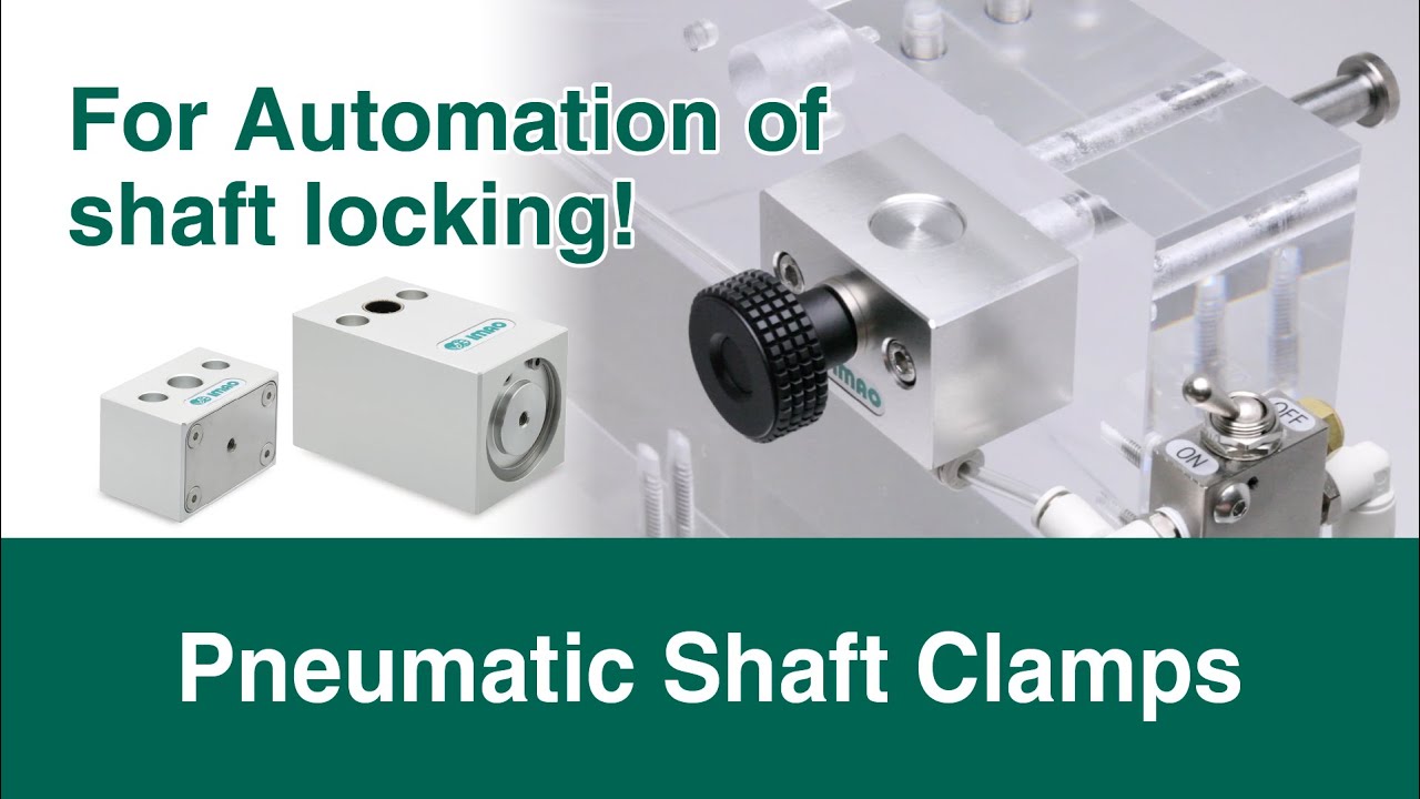 Pneumatic Shaft Clamps for Machine Changeover | IMAO