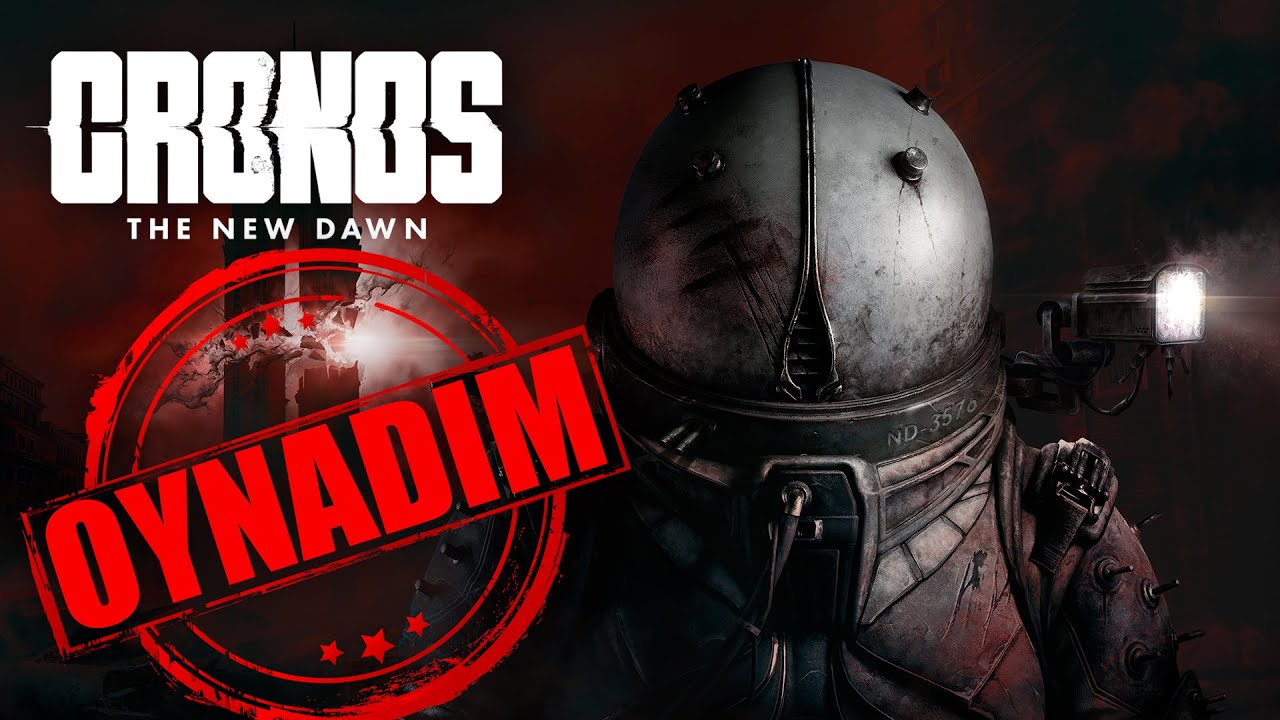 OYNADIM: CRONOS - THE NEW DAWN