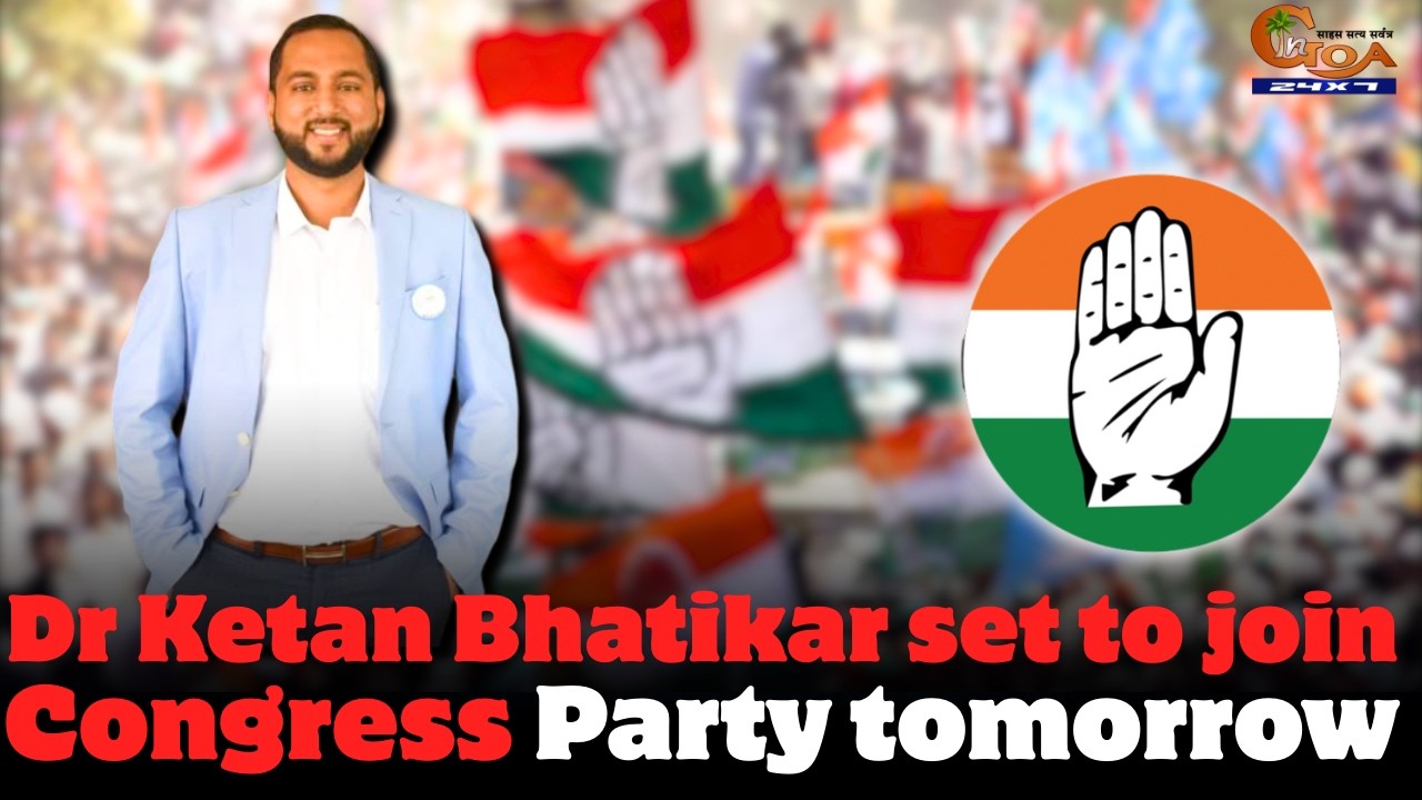 Dr Ketan Bhatikar set to join Congress Party tomorrow
