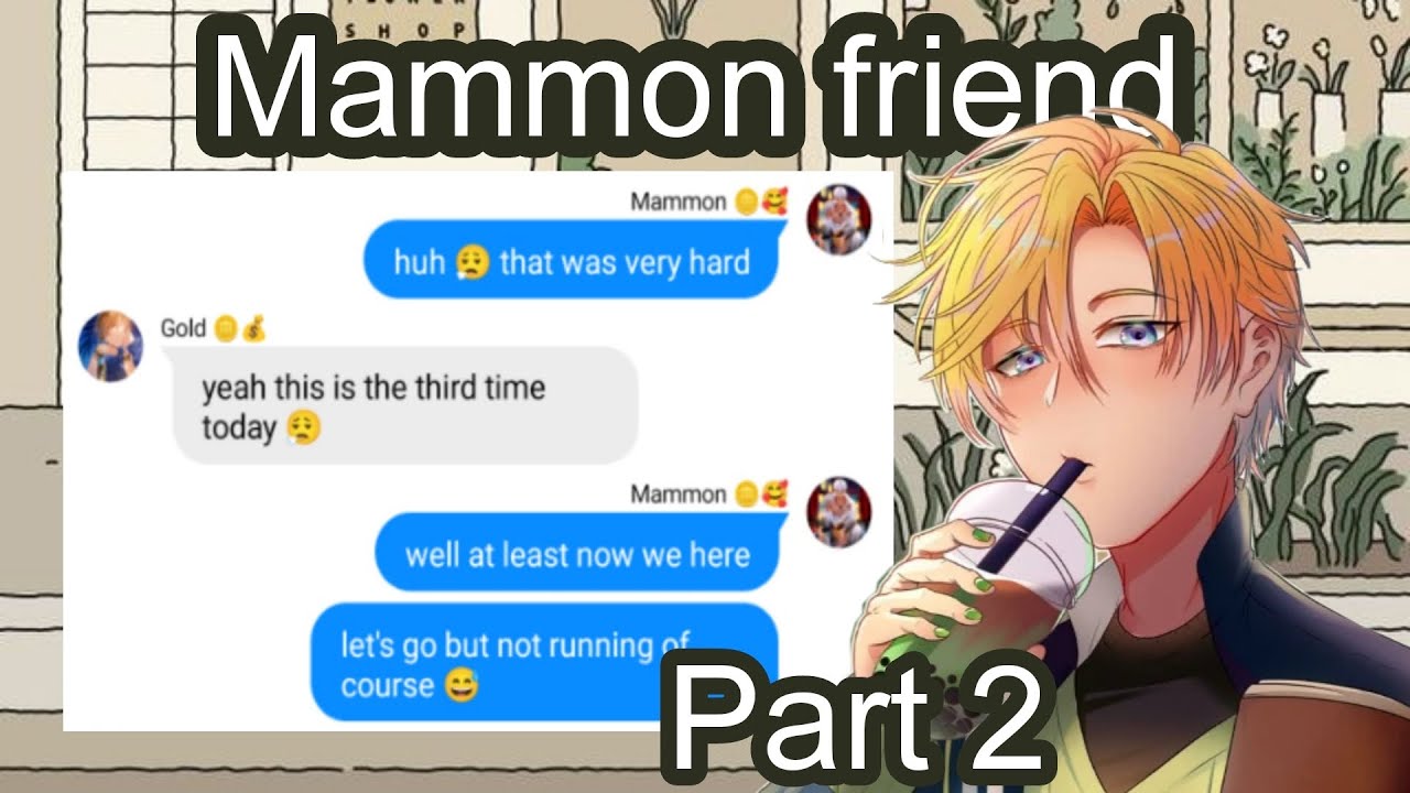 Obey me text: Mammon friend || Part 2