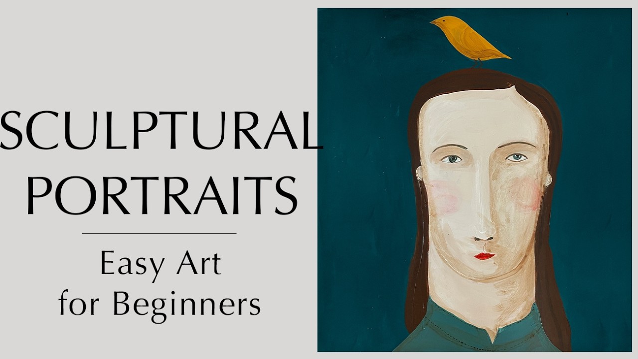 Sculptural Portraits | Easy Art for Beginners