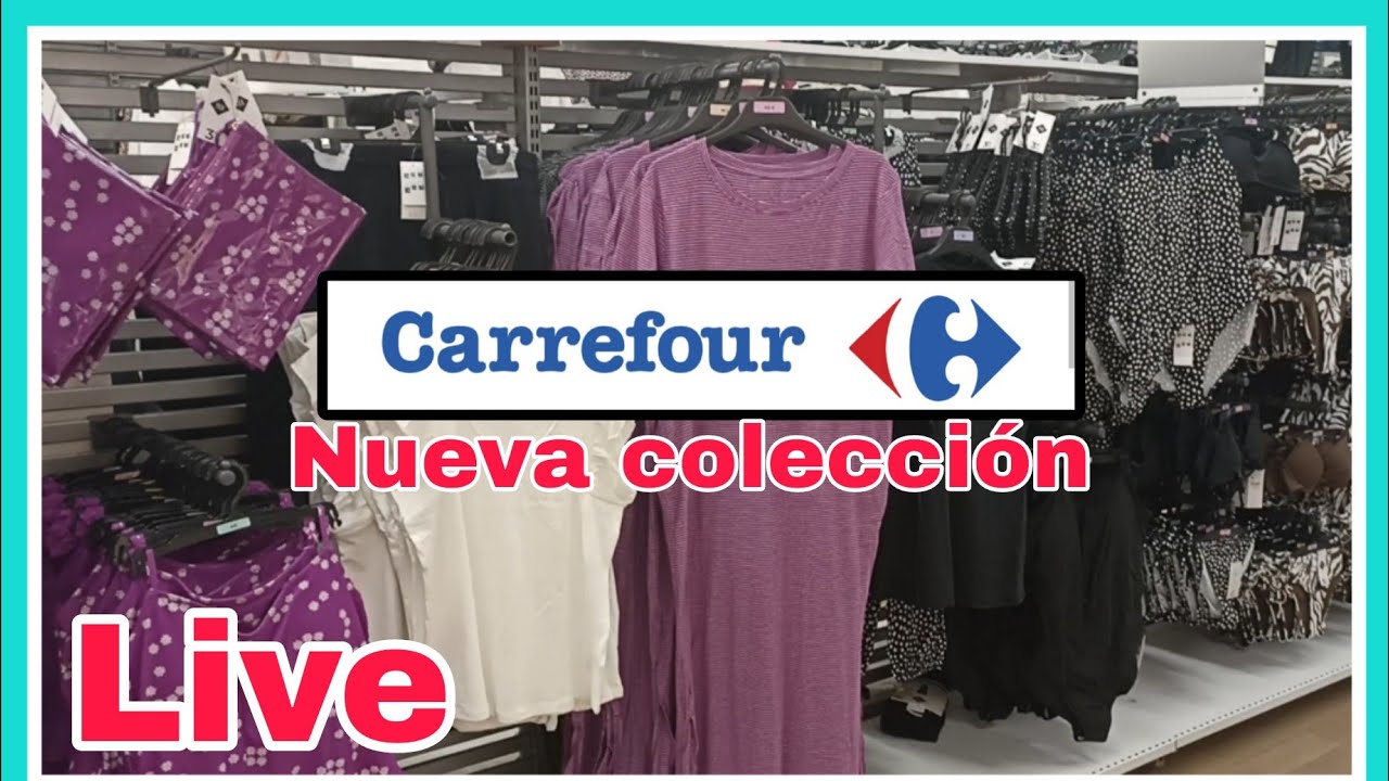 Carrefour: acompañame a ver la nueva colección en directo