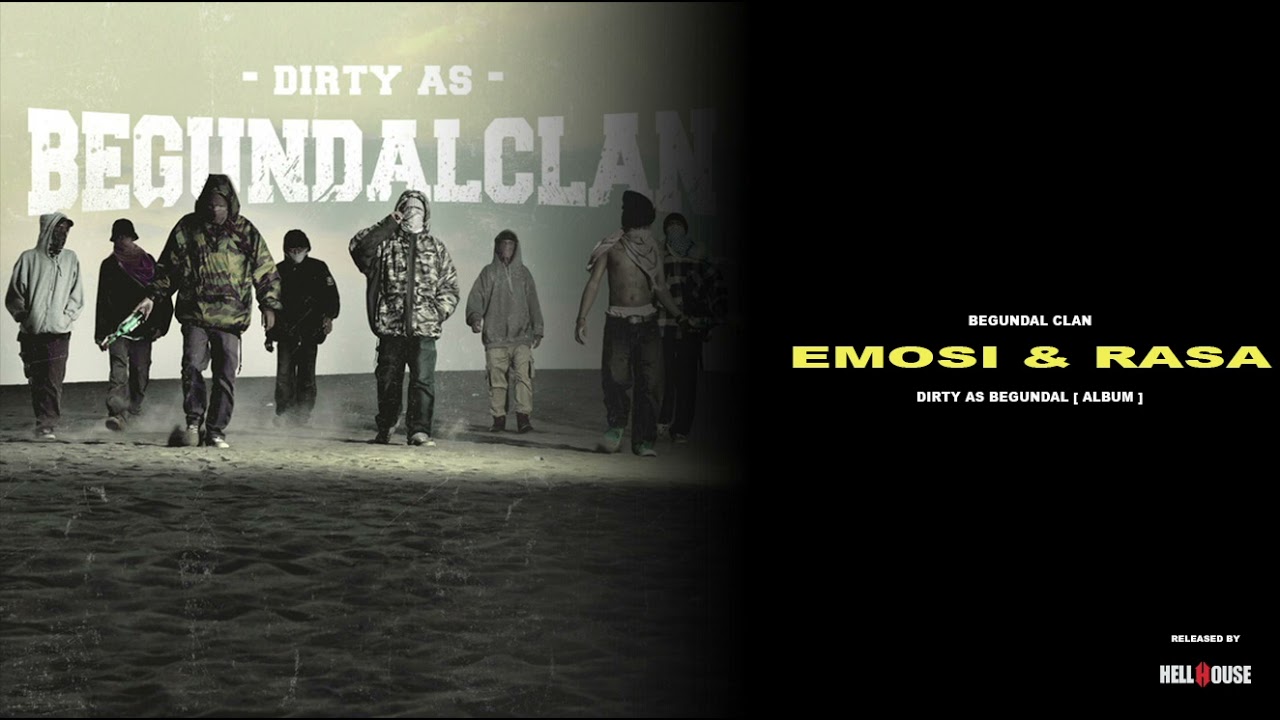 10 BEGUNDAL CLAN - EMOSI DAN RASA [ D.A.B ALBUM ]