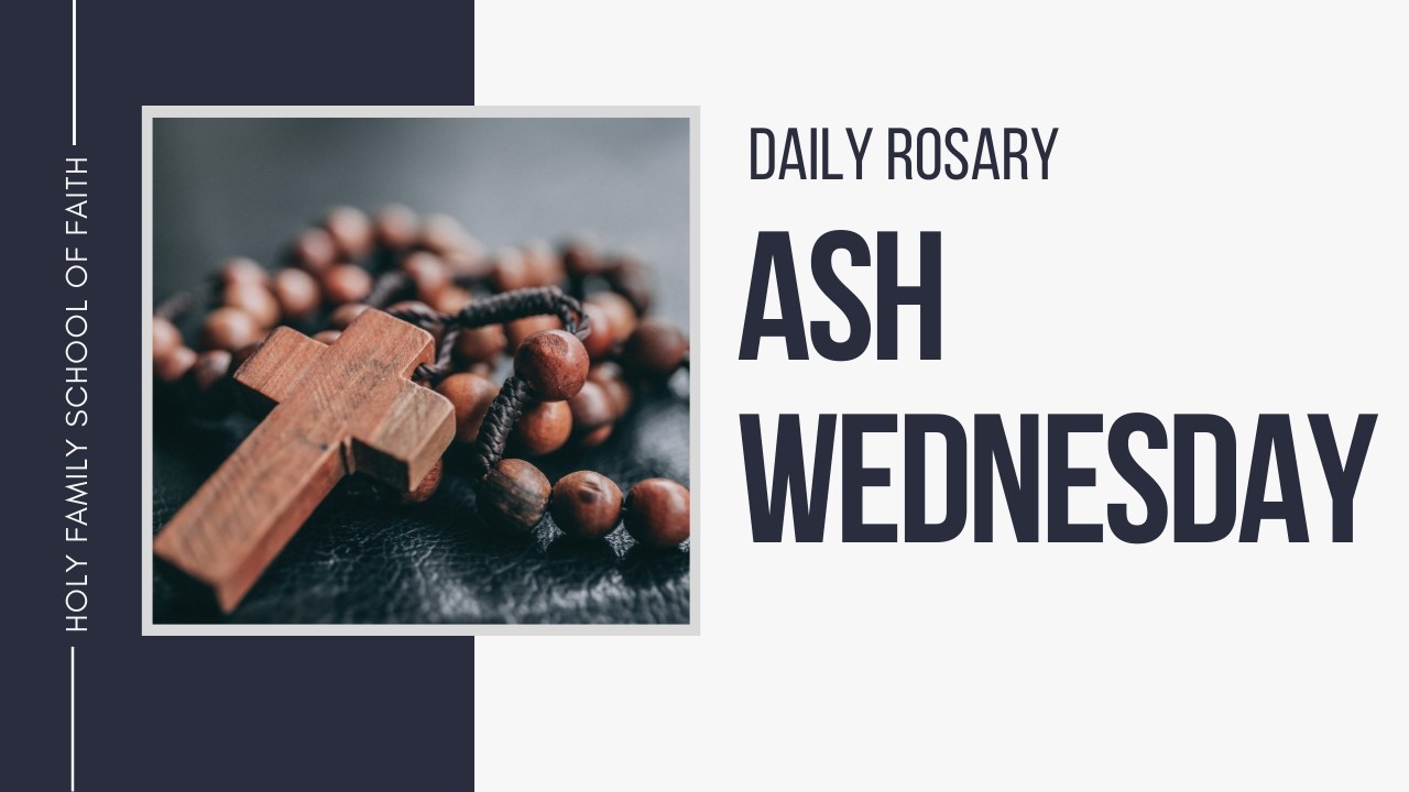 [Daily Rosary Meditations] Ash Wednesday