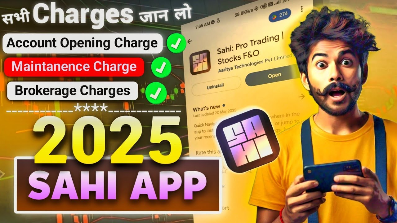 Sahi App All Charges 2025? Sahi App Demat Brokerage Charges? Sahi App AMC Charge |