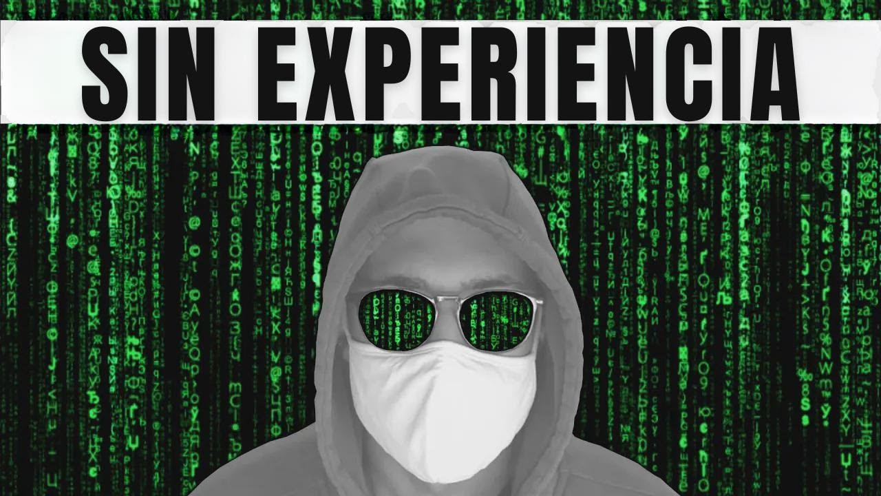Guía para entrar en ciberseguridad sin experiencia.