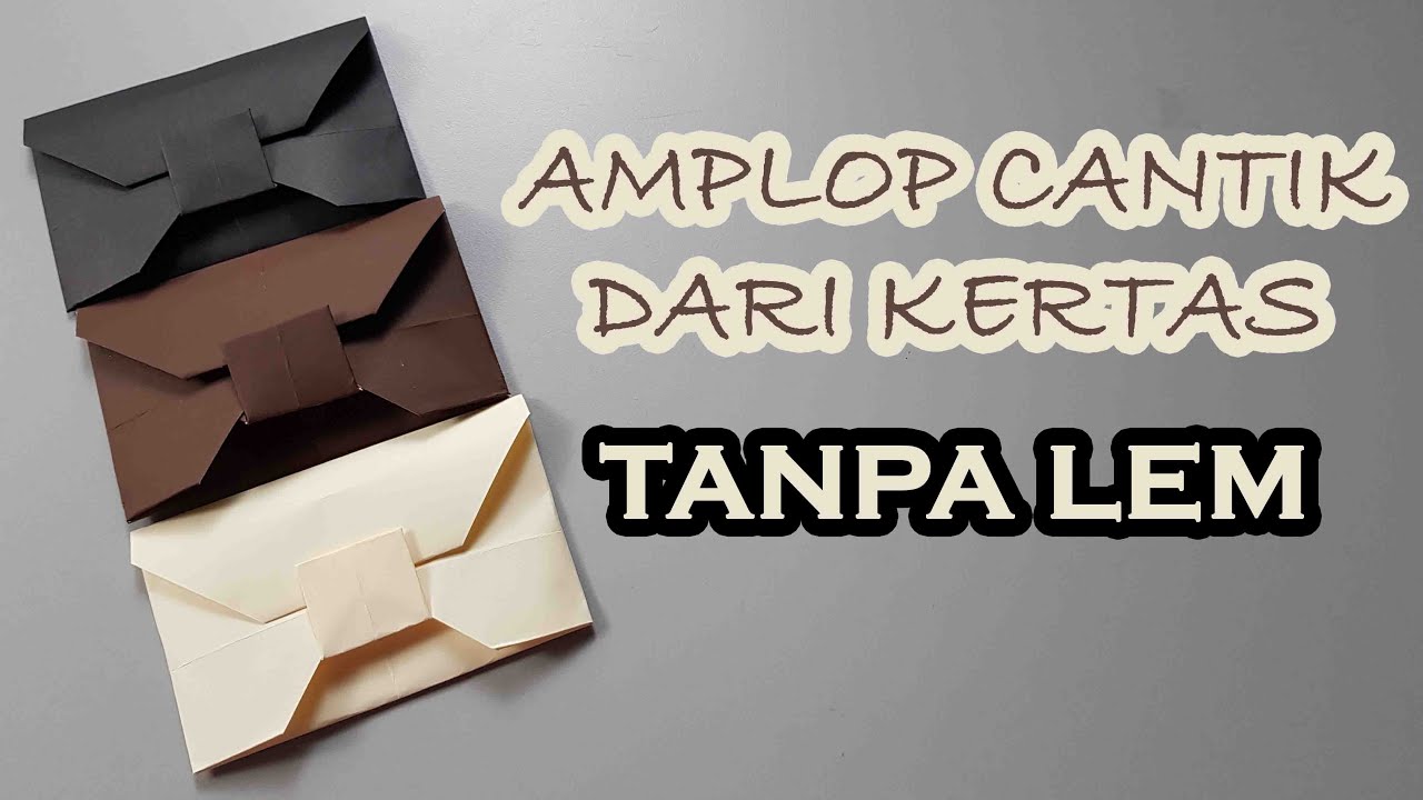 CARA MEMBUAT AMPLOP CANTIK DARI KERTAS TANPA LEM | BOW ORIGAMI ENVELOPE