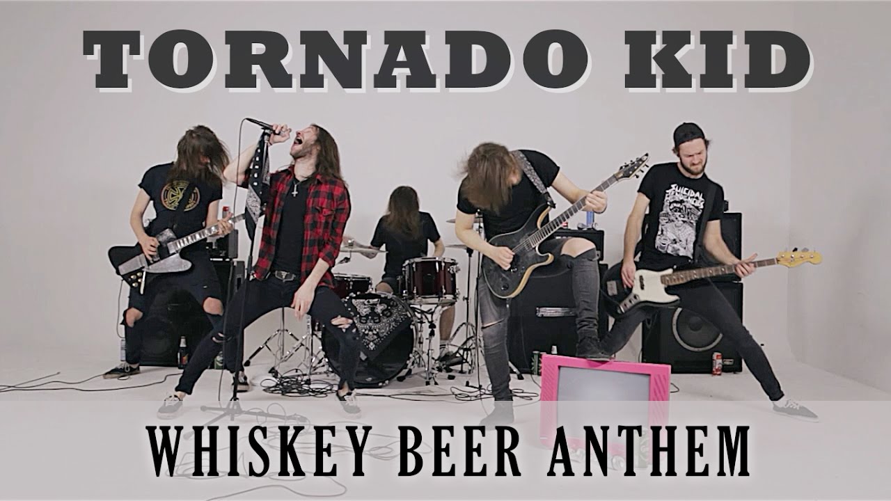 TORNADO KID - Whiskey Beer Anthem (OFFICIAL VIDEO)